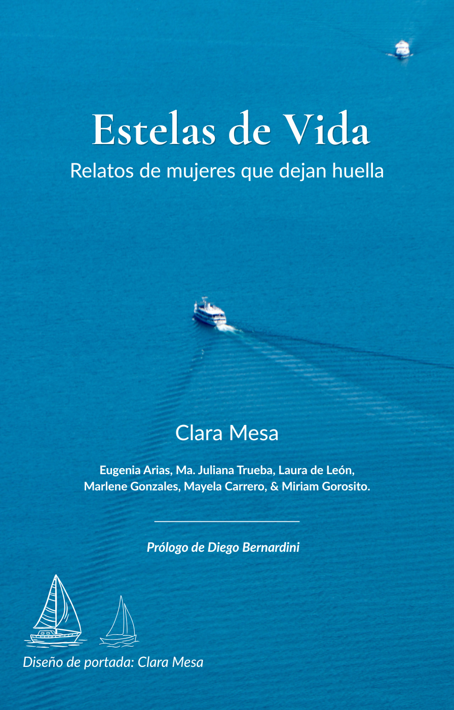 Estelas de Vida: Relatos de mujeres que dejan huella